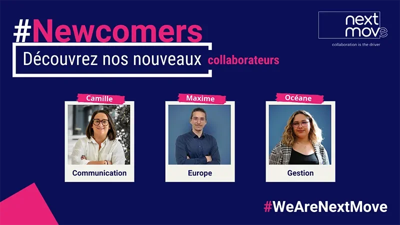 Camille, Maxime et Océane : découvrez les 3 nouveaux collaborateurs de NextMove