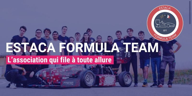 L'ESTACA Formula Team, l'association qui file à toute allure !