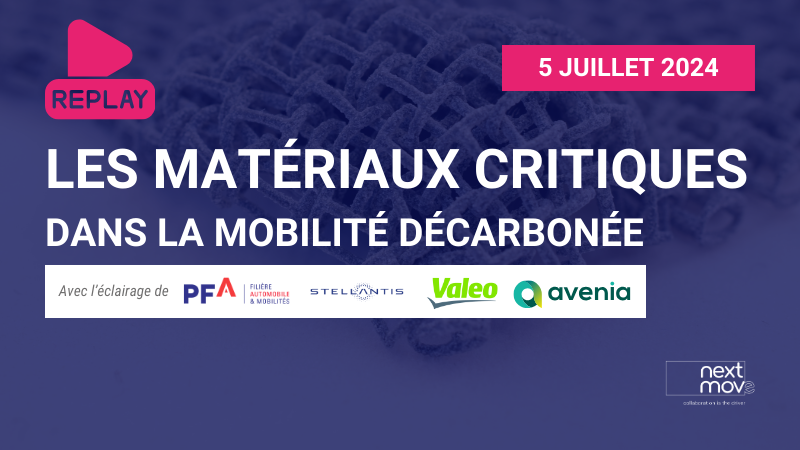 #REPLAY - Webinar -  Les matériaux critiques dans la mobilité décarbonée