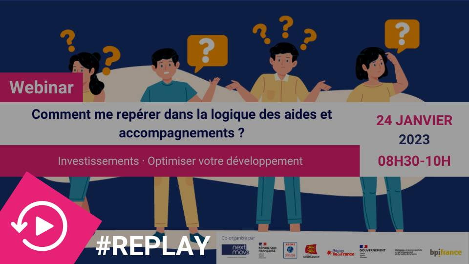 #Replay - Webinar - Comment me repérer dans la logique des aides et accompagnements : apprivoiser le millefeuille !