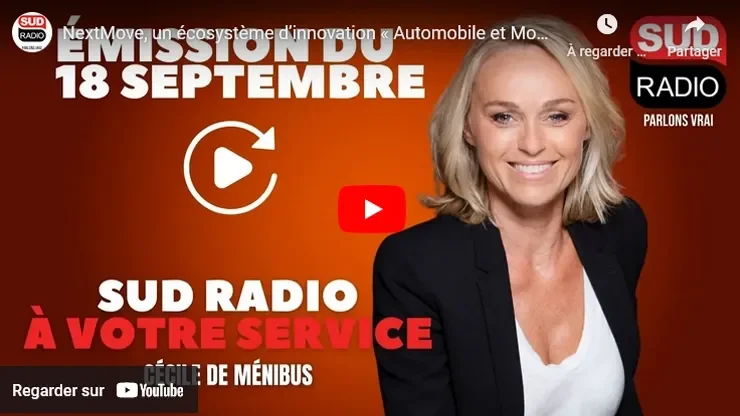 Sud Radio - NextMove, un écosystème d’innovation « Automobile et Mobilités » en Europe