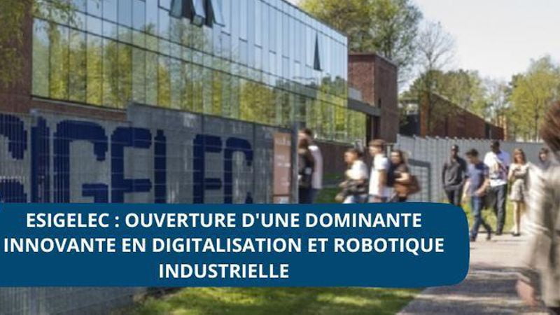 L’ESIGELEC ouvre une nouvelle dominante en « Digitalisation, Automatisation, Robotique et Intelligence Artificielle pour l’industrie »