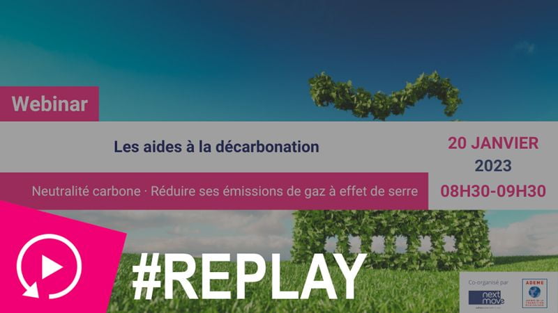 #Replay - Webinar - Les aides à la décarbonation de l'industrie