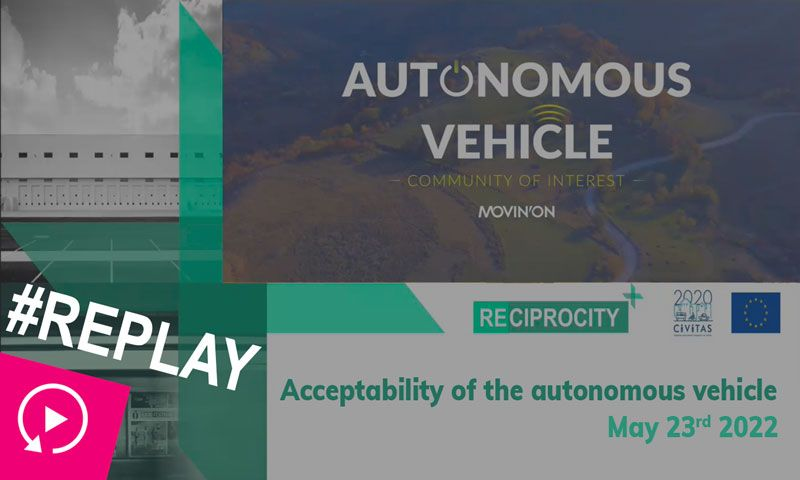 REPLAY - Webinar Reciprocity - Conduite autonome et acceptabilité : une histoire impossible ?